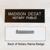 Notary Name Badge displays YOUR name and professional qualification. Attaches easily to clothing with a pin.