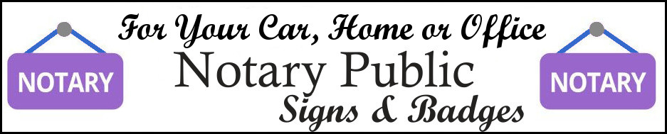 Notary Public Signs and Badges